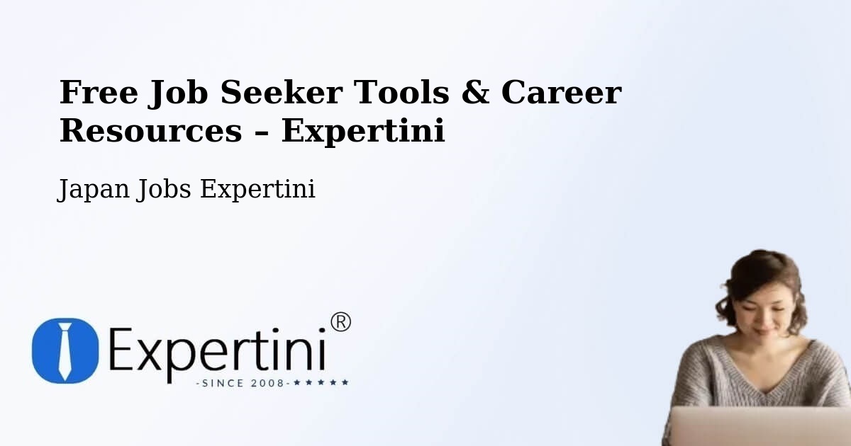 Free Job Seeker Tools & Career Resources – Hidaka Shi - Hidaka Shi, Japan Jobs Expertini